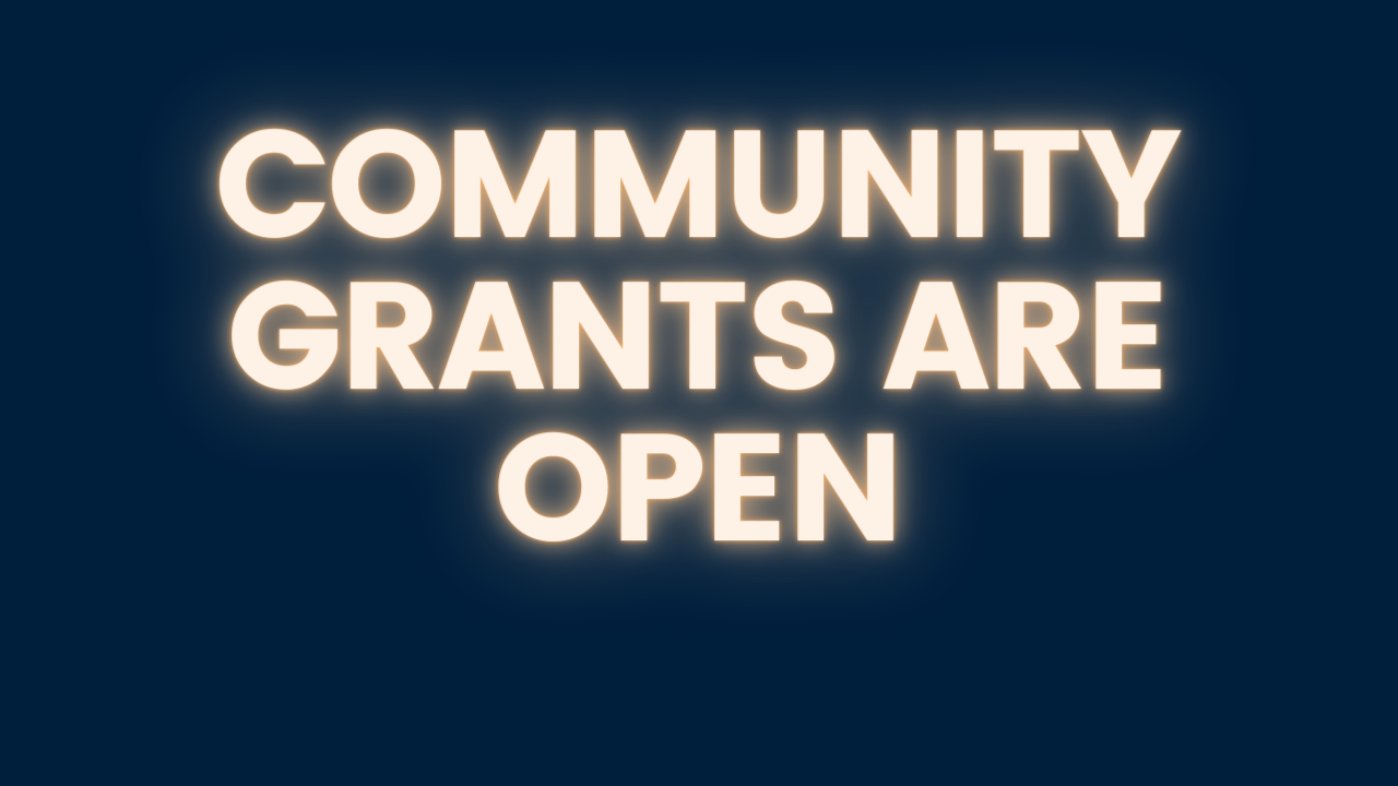 Community Grants are open! 