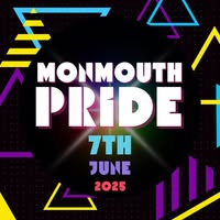 Poster for Monmouth Pride 7 June 2025